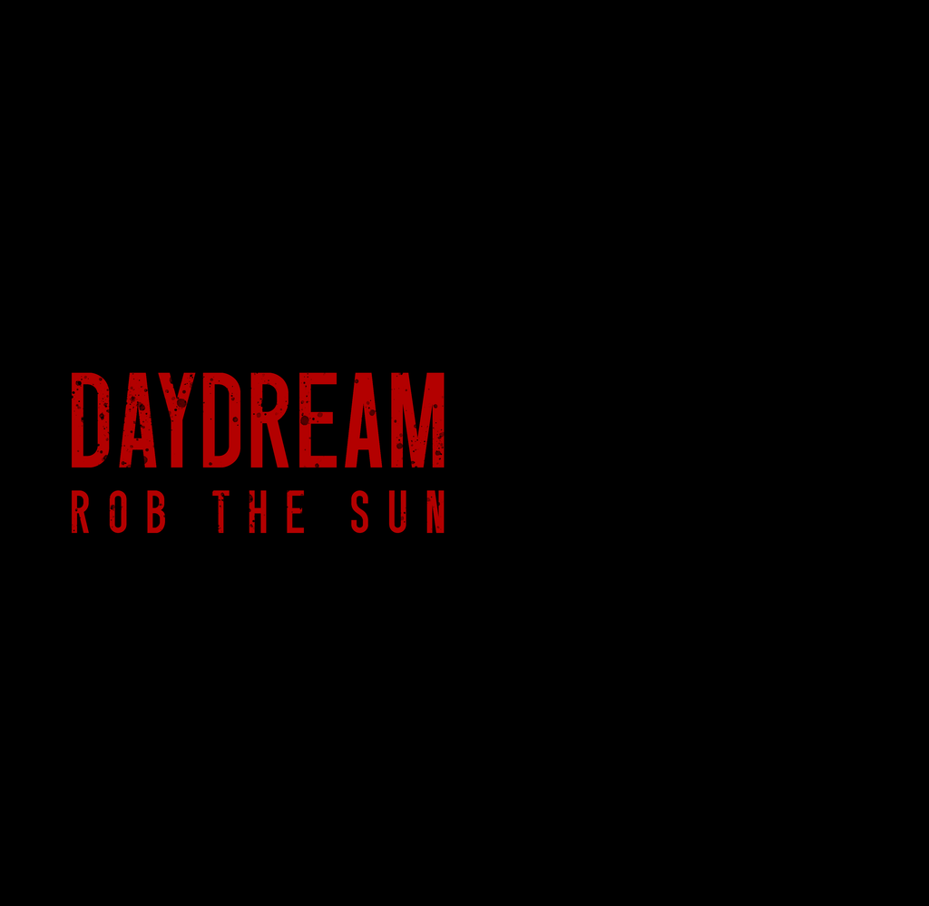 Rob The Sun - Daydream Vinyl